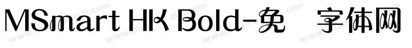 MSmart HK Bold字体转换
